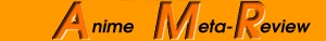 Anime Meta-Review